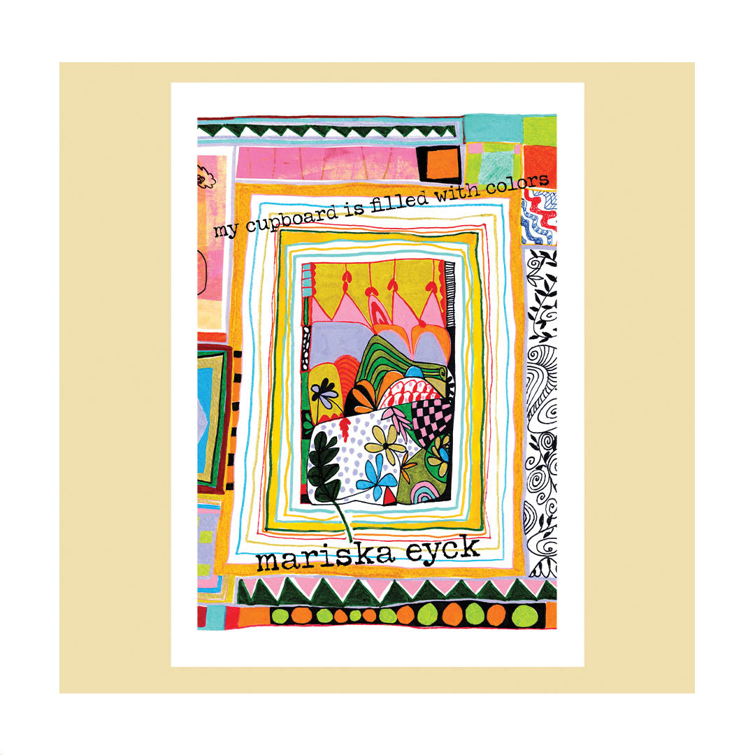 My cupboard is filled with colors, a happy art zine